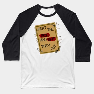 Eat the Rich and Spit Them Out Baseball T-Shirt